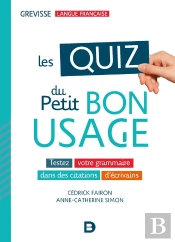 Les Quiz Du Petit Bon Usage ; Testez Votre Grammaire Dans Des Citations D'Écrivains
