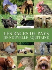Les Races De Pays De Nouvelle-Aquitaine - Biodiversite Domestique