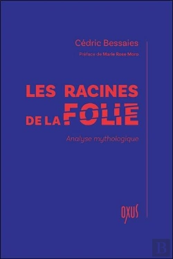 Bertrand.pt - Les Racines De La Folie : Analyse Mythologique