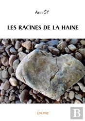 Les Racines De La Haine