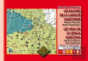 Les Racines De La Langue Gasconne ; Identité Culturelle, Limites Linguistiques