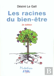 Les Racines Du Bien-Etre