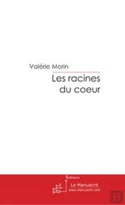 Bertrand.pt - Les Racines Du Coeur