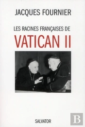 Les Racines Françaises De Vatican Ii