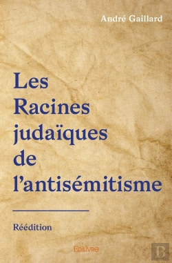 Bertrand.pt - Les Racines Judaïques De L'Antisémitisme