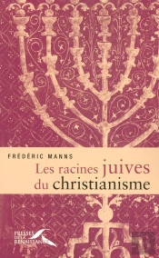 Les Racines Juives Du Christianisme