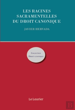 Bertrand.pt - Les Racines Sacramentelles Du Droit Canonique