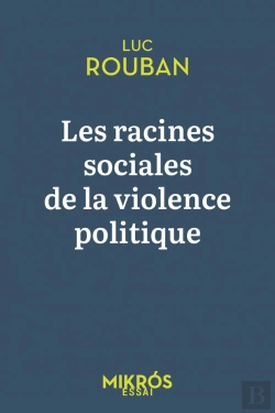 Bertrand.pt - Les Racines Sociales De La Violence Politique