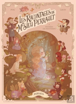Bertrand.pt - Les Racontages De M'Sieu Perrault Tome 3 : Pensées De Printemps