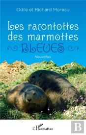 Les Racontottes Des Marmottes Bleues