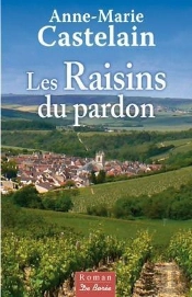 Les Raisins Du Pardon