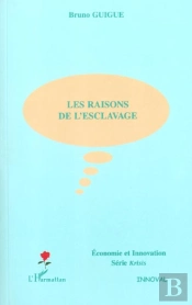 Les Raisons De L'Esclavage