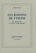 Les Raisons De L'Infini : Du Monde Clos À L'Univers Mathématique