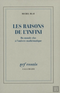 Bertrand.pt - Les Raisons De L'Infini : Du Monde Clos À L'Univers Mathématique