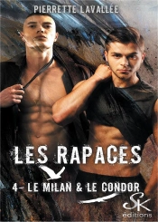 Les Rapaces Tome 4 : Le Milan Et Le Condor