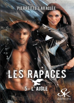 Bertrand.pt - Les Rapaces Tome 5 : L'Aigle
