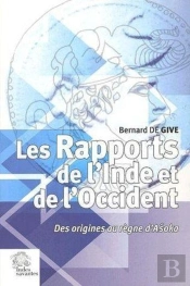 Les Rapports De L'Inde Et De L'Occident ; Des Origines Au Règne D'Asoka