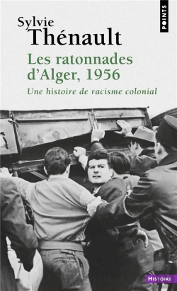 Bertrand.pt - Les Ratonnades D'Alger, 1956 : Une Histoire De Racisme Colonial