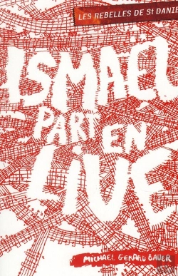 Bertrand.pt - Les Rebelles De Saint Daniel T.2 Ismael Part En Live
