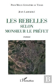 Les Rebelles Selon Monsieur Le Préfet