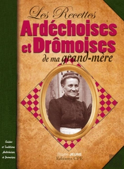 Bertrand.pt - Les Recettes Ardéchoises Et Drômoises De Ma Grand-Mère