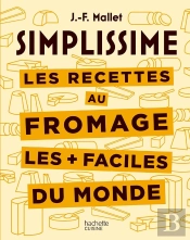 Les Recettes Au Fromage Les + Faciles Du Monde