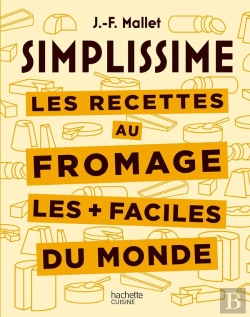 Bertrand.pt - Les Recettes Au Fromage Les + Faciles Du Monde