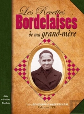 Les Recettes Bordelaises De Ma Grand Mere