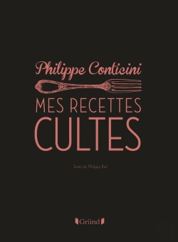 Bertrand.pt - Les Recettes Cultes Revisitees Par Philippe Conticini