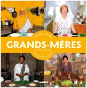 Les Recettes De Grands-Meres Autour Du Monde
