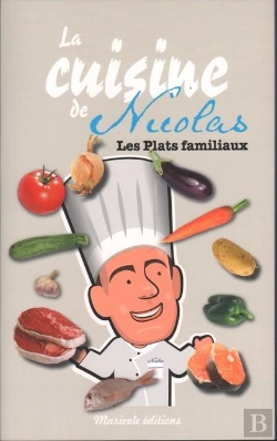 Bertrand.pt - Les Recettes De Nicolas ; Les Plats Familiaux