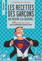 Les Recettes Des Garcons Qui Passent À La Casserole