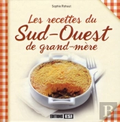 Les Recettes Du Sud Ouest De Grand-Mere
