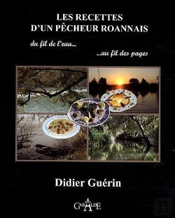 Bertrand.pt - Les Recettes D'Un Pêcheur Roannais Au Fil De L'Eau... Au Dil Des Pages