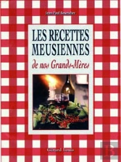 Les Recettes Meusiennes De Nos Grands-Meres