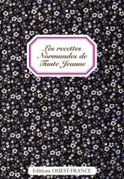 Les Recettes Normandes De Tante Jeanne