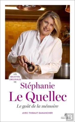 Bertrand.pt - Les Recettes Originales De : Stéphanie Le Quellec : Le Goût De La Mémoire