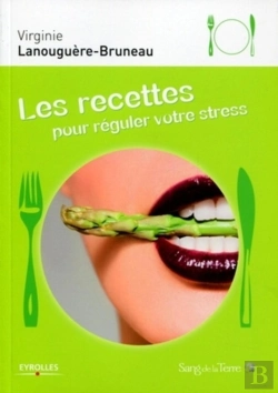 Bertrand.pt - Les Recettes Pour Réguler Votre Stress