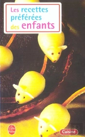 Les Recettes Preferees Des Enfants