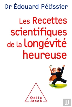 Bertrand.pt - Les Recettes Scientifiques De La Longévité Heureuse