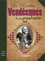 Les Recettes Vendéennes De Ma Grand-Mère