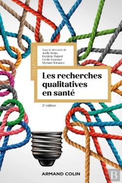 Bertrand.pt - Les Recherches Qualitatives En Santé (2e Édition)