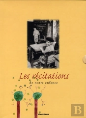 Les Récitations De Notre Enfance (Édition 2006)
