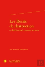 Les Recits De Destruction En Mediterranee Orientale Ancienne