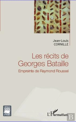Bertrand.pt - Les Récits De Georges Bataille ; Empreinte De Raymond Roussel