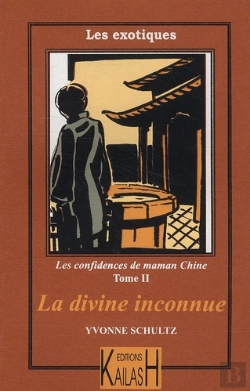 Bertrand.pt - Les Récits De Maman Chine T.2 ; La Divine Inconnue