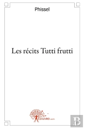 Les Récits Tutti Frutti