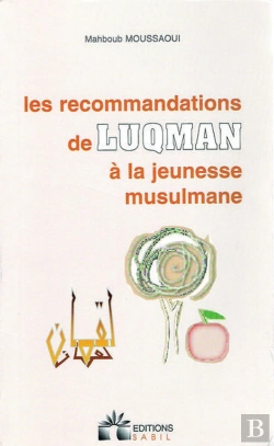 Bertrand.pt - Les Recommandations Du Luqman A La Jeunesse Musulmane
