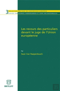 Bertrand.pt - Les Recours Des Particuliers Devant Le Juge De L'Union Europeenne