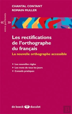 Bertrand.pt - Les Rectifications De L'Orthographe Du Français ; La Nouvelle Orthographe Accessible